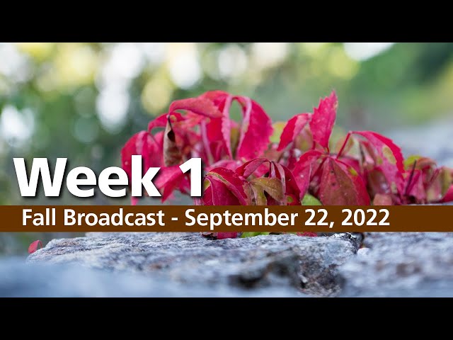 Fall Broadcast - September 22, 2022