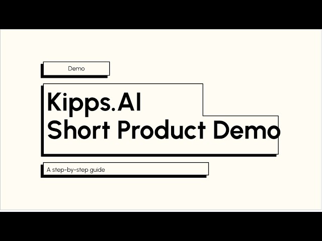 Kipps.AI Short Product demo