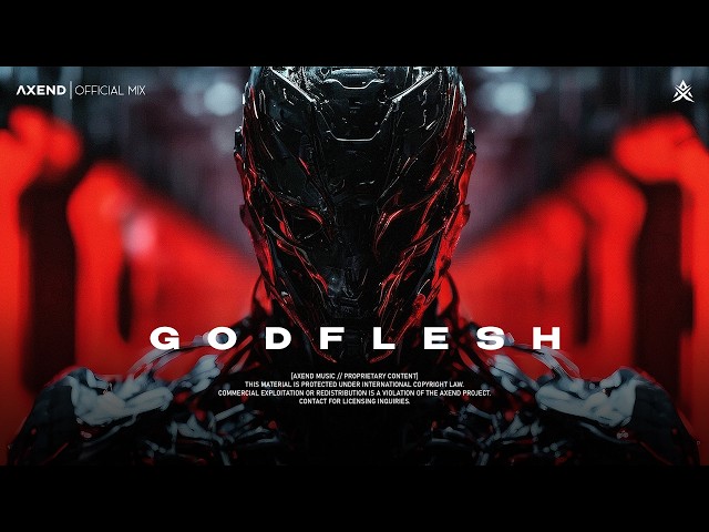 GODFLESH - 1 HOUR Dark Techno / Industrial Bass / Cyberpunk Mix - AXEND