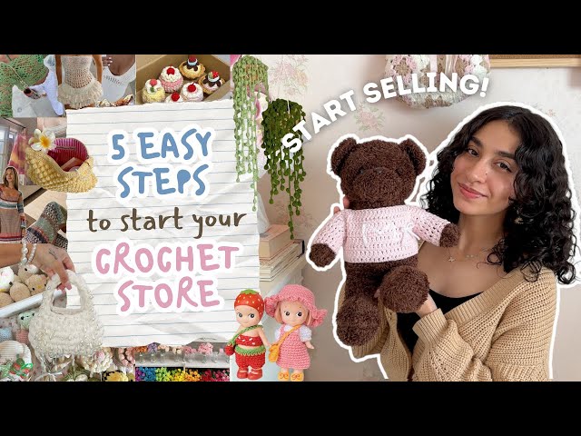 beginner’s guide to starting a crochet store online: everything you need to start selling