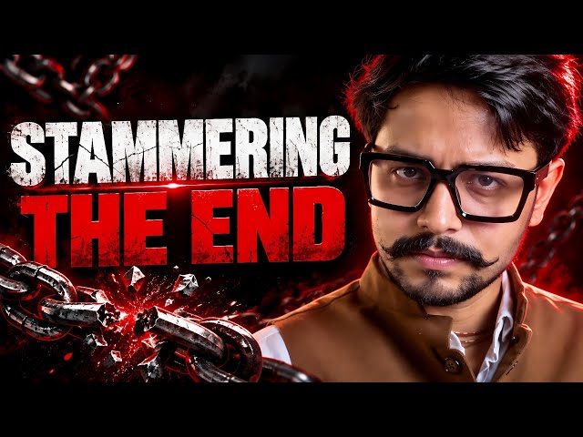STAMMERING : THE END 