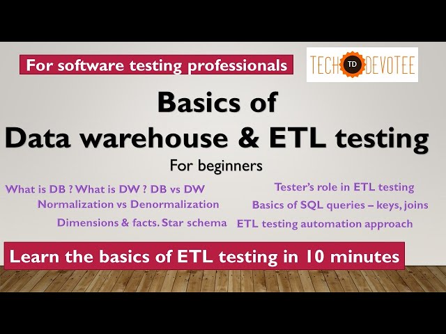 Basics of Data warehouse and ETL testing