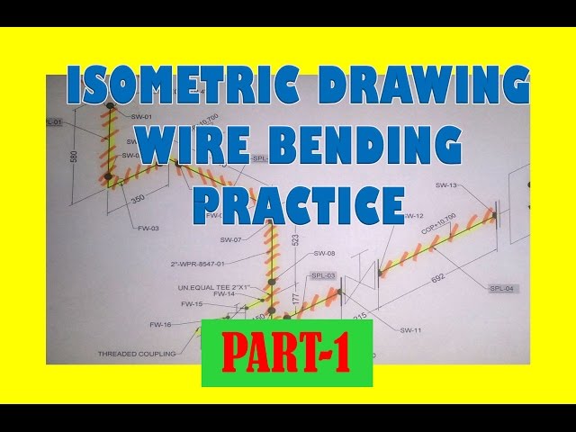 Piping_Isometric Drawing Wire Bending Practice- part 1