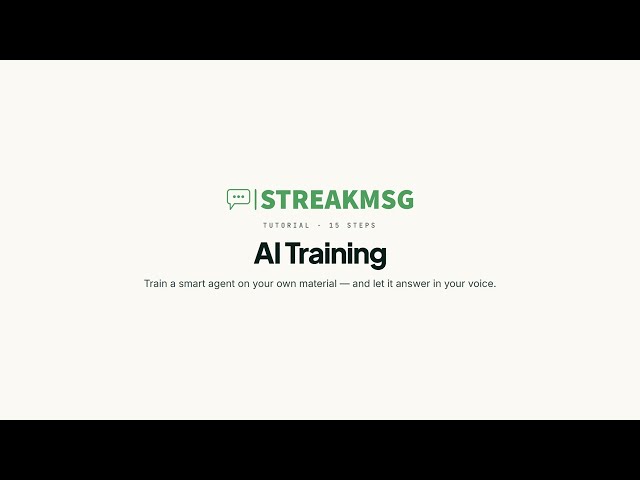 Streakmsg AI Training Complete Guide | Train Your AI Agent with Business Knowledge