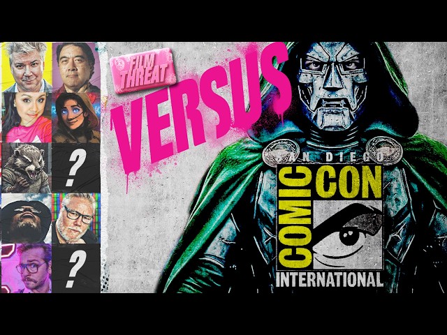 VERSUS: MARVEL IS DOOMED? COMIC CON NEWS! | Film Threat Versus