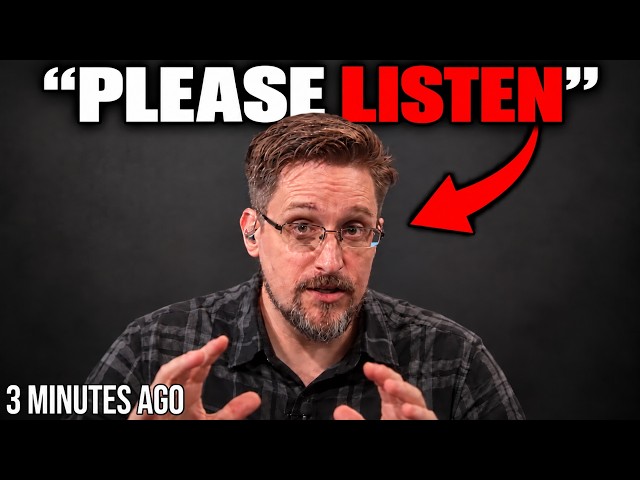 EDWARD SNOWDEN GIVES URGENT WARNING TO THE WORLD... (2026-2027)