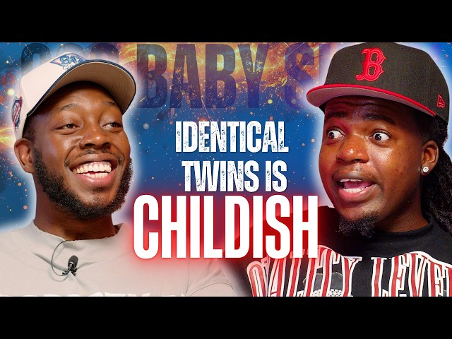 IDENTICAL TWINS IS CHILDISH FT. BENZO