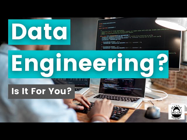 Should You Become A Data Engineer? Reasons Why People Are Becoming DEs