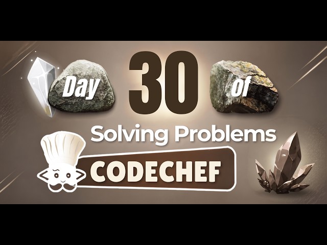 Day 30 of solving problems in Code Chef | Petrologist_Ariz |