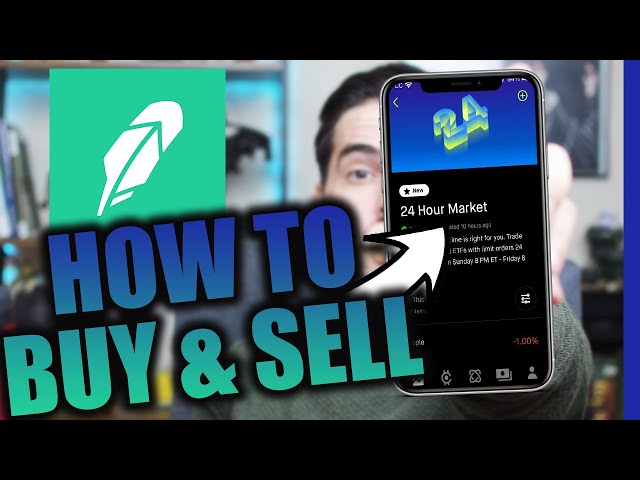 Robinhood How to Buy & Sell Stock in 24 Hour Market