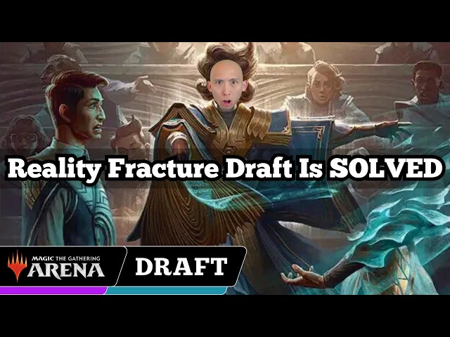 Reality Fracture Draft Is SOLVED | Reality Fracture Early Access Draft | MTG Arena