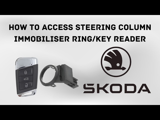 HOW TO ACCESS SKODA STEERING COLUMN KEY READER/IMMO RINGLOCATION (KEY PROGRAMMING) tutorial 