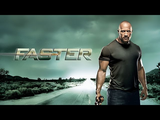 Faster (2010) Movie | Dwayne Johnson, Billy Bob Thornton, Maggie Grace | Analysis And Reviews