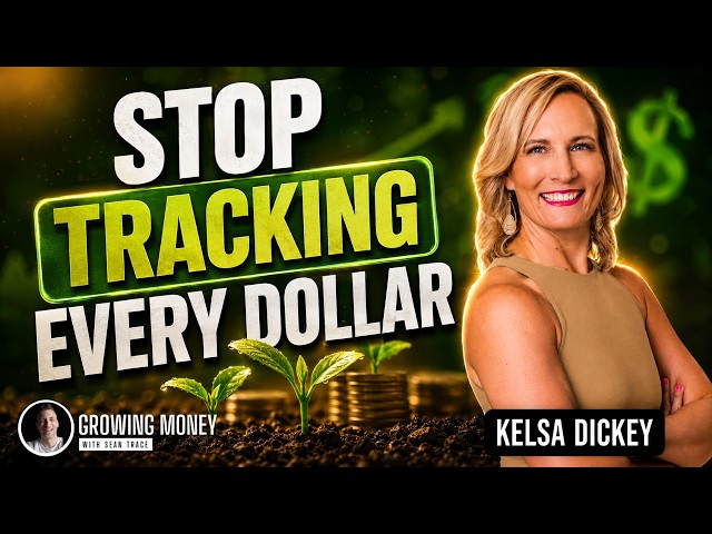 Is Your Budget Setting You Up to Fail? | Kelsa Dickey | Growing Money with Sean Trace