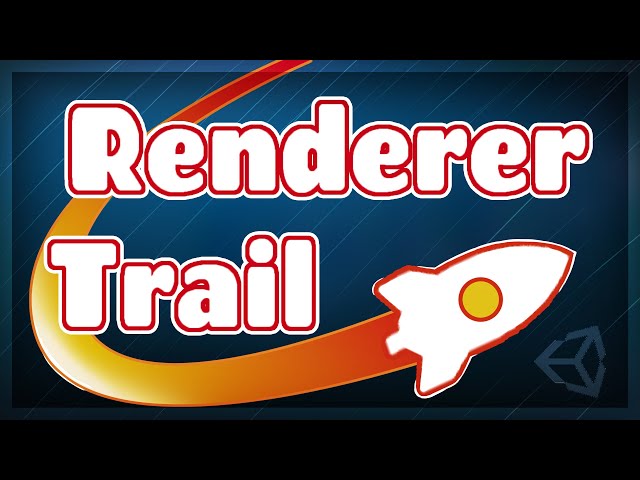 How to Create Trail Renderer in Unity