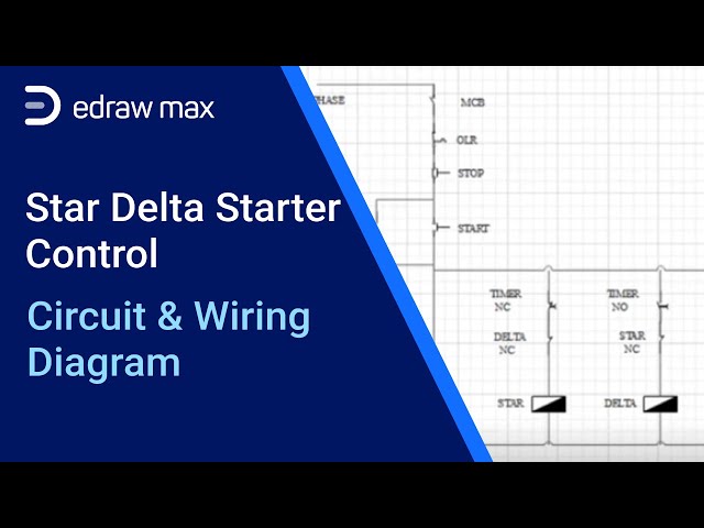 How to Make a Star Delta Starter Control Circuit and Wiring Diagram | EdrawMax