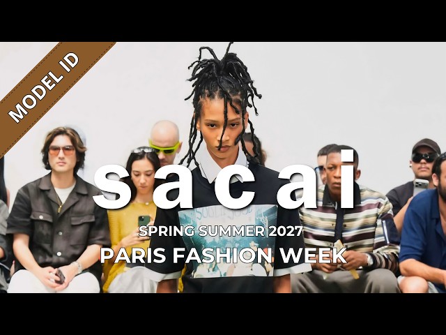 Sacai Men's Spring Summer 2027 Fashion Show Model ID | Paris Fashion Week