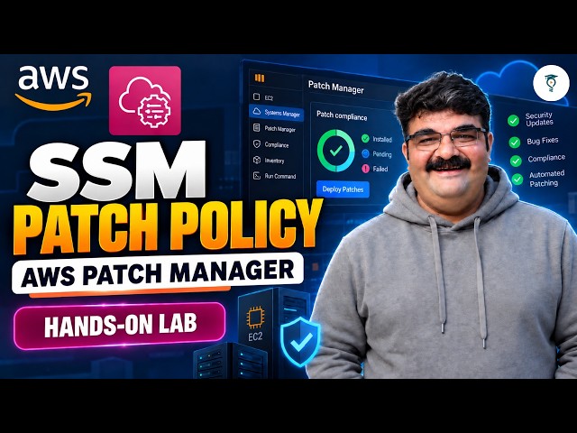 Day 499 AWS SSM Patch Manager Patch Policy Tutorial | Step-by-Step Practical Guide