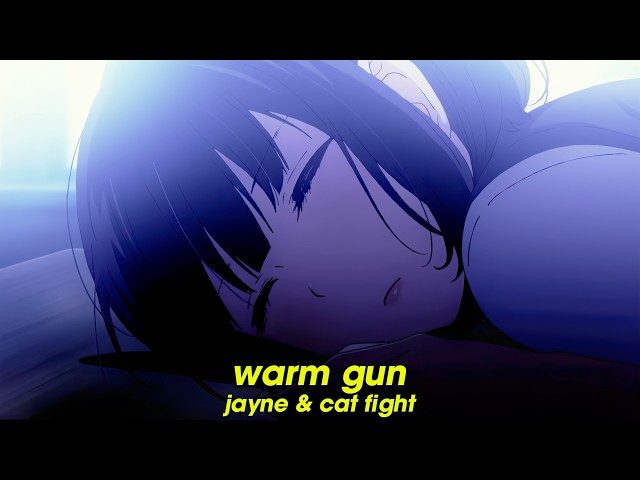 jayne & cat fight - warm gun (Lyrics)