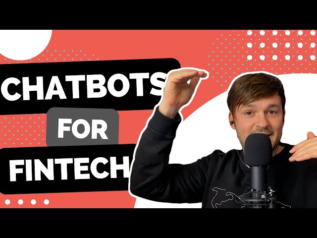 Chatbots for Fintech | What They're Good For & How You Can Use Them