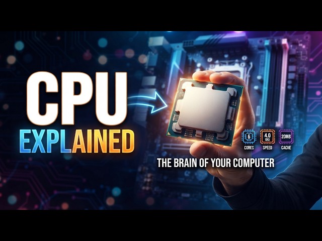 CPU Explained  How Your Computer Processes Everything
