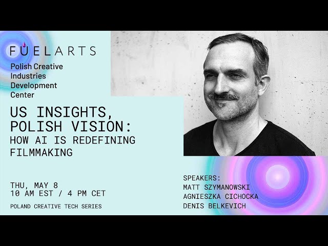 US Insights, Polish Vision: How AI Is Redefining Filmmaking