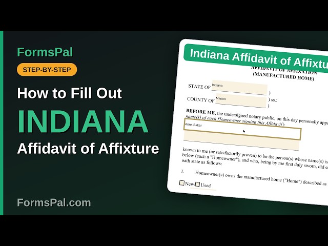 How to Fill Out an Indiana Affidavit of Affixture (Step by Step)