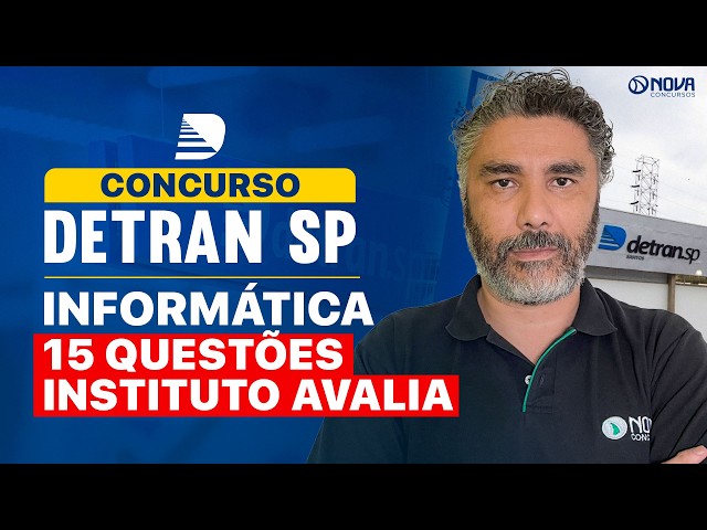Não erre Informática no DETRAN SP: 15 Questões Resolvidas