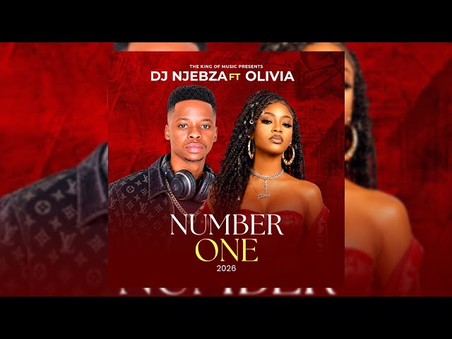 Dj Njebza & Dj Skilash - Number One (Official Audio) ft Olivia 