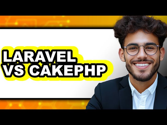 Laravel vs CakePHP - Which is Better?