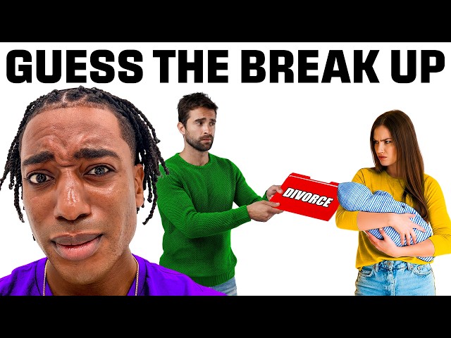 Find The Couple Breaking Up Today