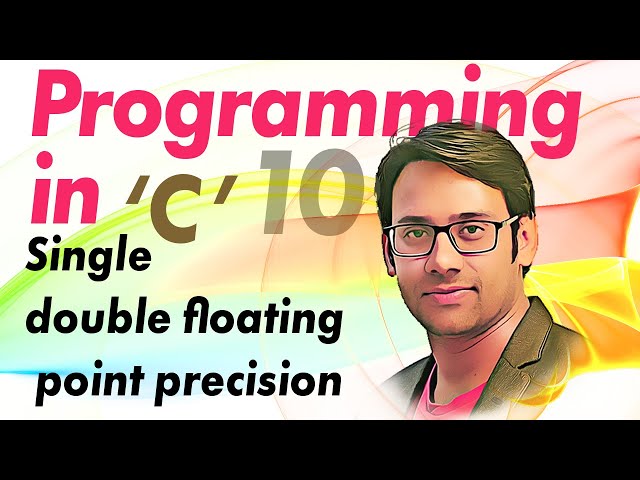 C Programming 10 Single and double floating point precision example