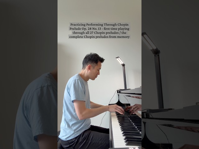 Piano Practice - Chopin Prelude Op. 28 No. 13 (3)  - 8/31/26 #pianolessonsonline