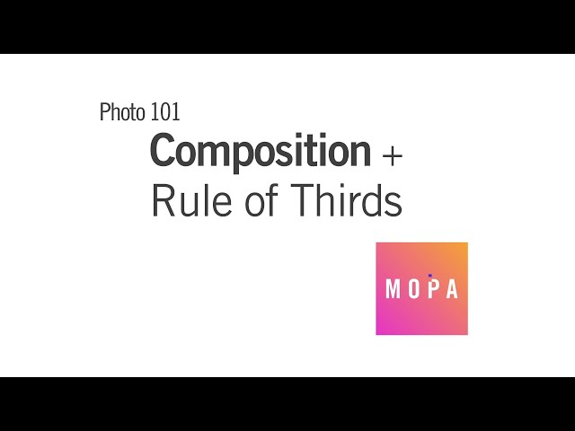 Photo 101: Composition and Rule of Thirds