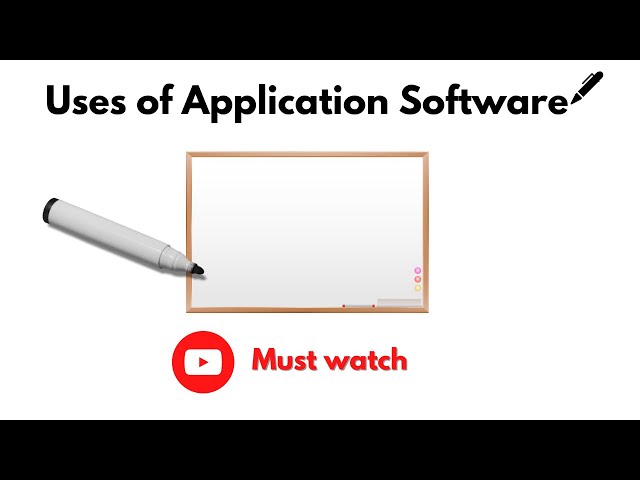 Application Software and its Uses