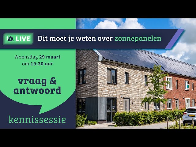 ID LIVE: Kennissessie zonnepanelen | Huis verwarmen | ID.nl