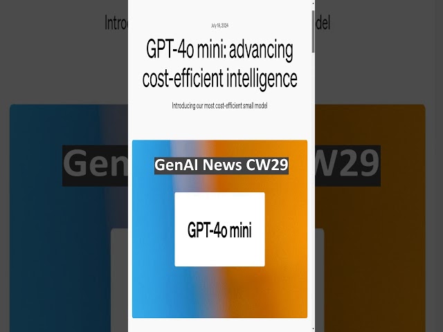 OpenAI's GPT-4o Mini | GenAI News CW29 #aigenerated