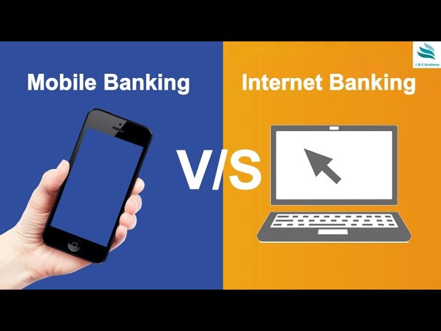 Mobile Banking vs Internet Banking ?