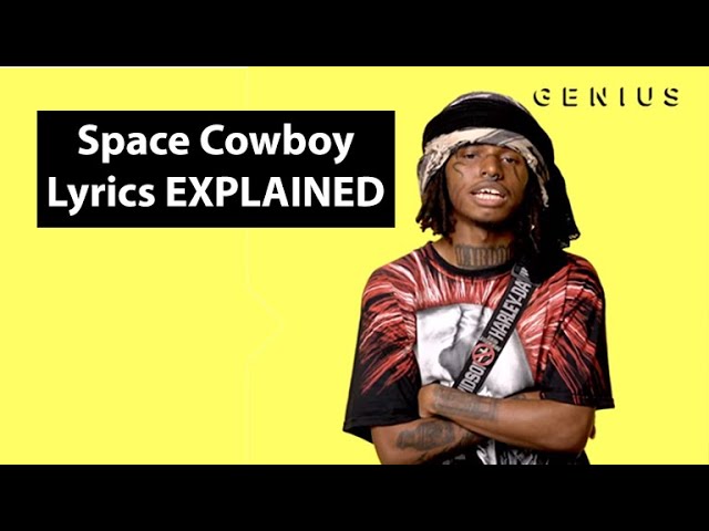 ZillaKami SPACE COWBOY - Lyrics Explained