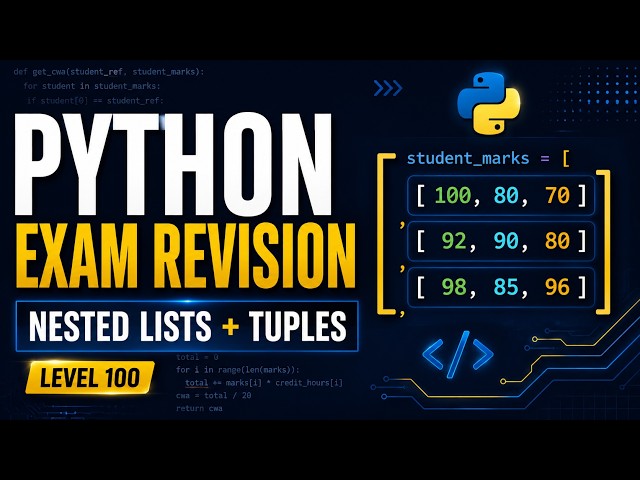 Python Exam Revision: Nested Lists & Tuples | KNUST Level 100