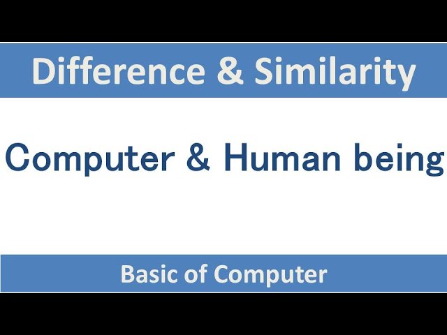 Difference between human & computer | similiarity between human being & computer | hindi |