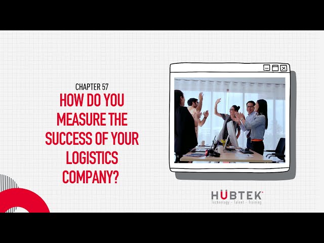 How do you measure the success of your logistics company