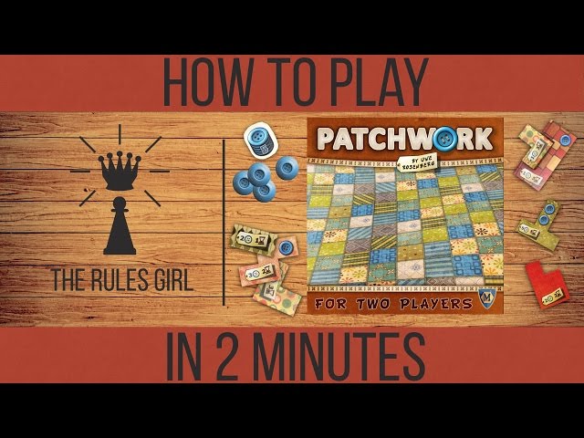 How to Play Patchwork in 2 Minutes - The Rules Girl