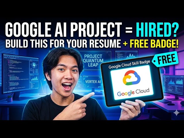 Part 1: Google Cloud Project Quantum Leap Explained: Free AI Labs & Skill Badges for Your Resume