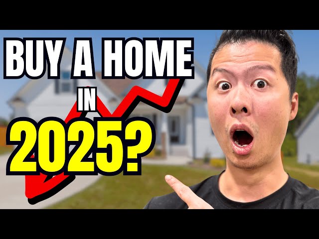 Buying a Home in 2025? Watch This First!