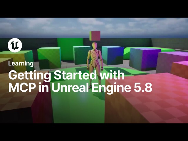 Getting Started with MCP in Unreal Engine 5.8