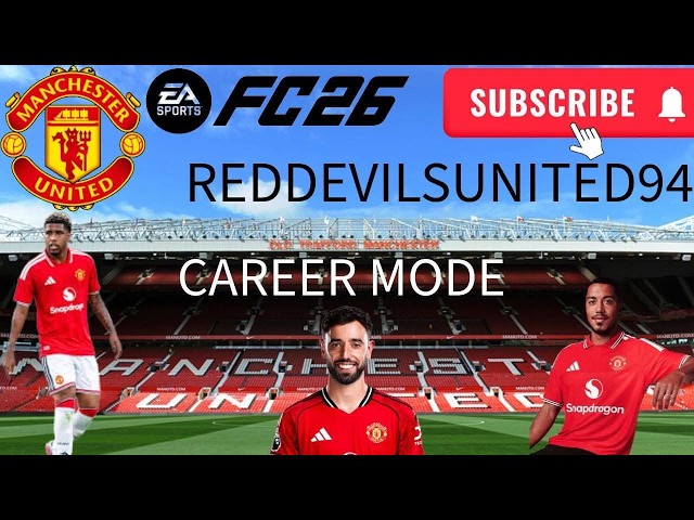 EA FC 26 MAN UNITED CAREER MODE EP2