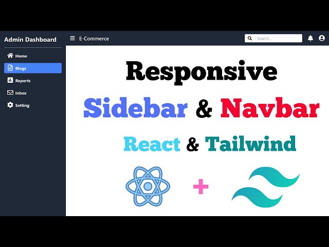 Building a Responsive Sidebar and Navbar with React and Tailwind CSS