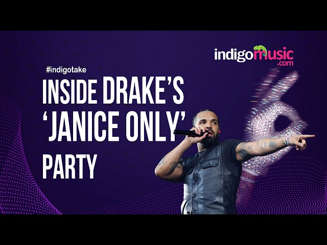 Drake's 'Janice Only' Party: The Viral Story Explained! | Indigo Music
