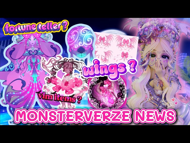 Monsterverze Fortune Teller NPC, Wings Info, VIM Dress & NEW Halo! NEW Sneak Peeks